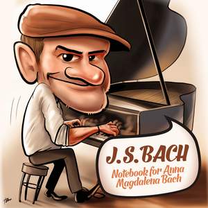 J.S. Bach: Excerpts from Notebook for Anna Magdalena Bach (1725)