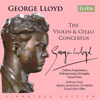 George Lloyd: The Violin & Cello Concertos