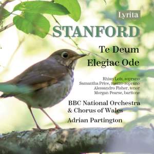 Stanford: Te Deum & Elegiac Ode