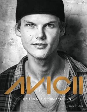 Avicii: The life and music of Tim Bergling