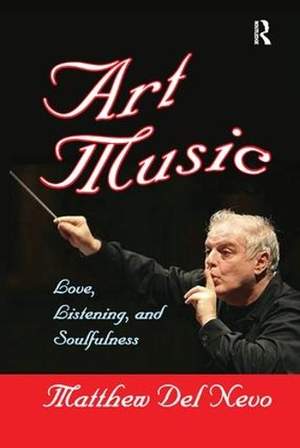 Art Music: Love, Listening and Soulfulness