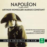 Honegger & Constant: Napoléon (Bande originale du film d'Abel Gance)