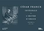 César Franck: Intégrale de l’œuvre d’orgue –– Volumes I – IV Product Image