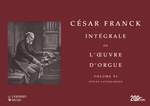 César Franck: Intégrale de l’œuvre d’orgue –– Volumes V – VIII Product Image