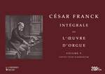 César Franck: Intégrale de l’œuvre d’orgue –– Complete (Second) Edition Product Image