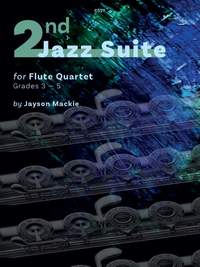 Mackie, Jayson: Second Jazz Suite for Flute Quartet