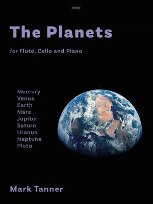 Tanner, Mark: The Planets (Flute, Cello & Piano)