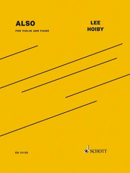 Hoiby, Lee: Also