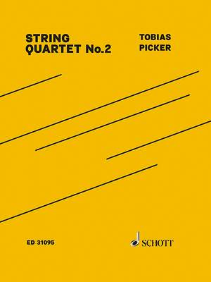 Picker, Tobias: String Quartet No. 2