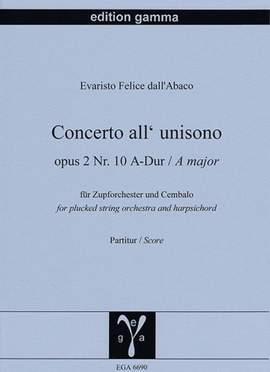 Evaristo Federico dell'Abaco: Concerto all'unisono op. 2 Nr. 10 A-Dur