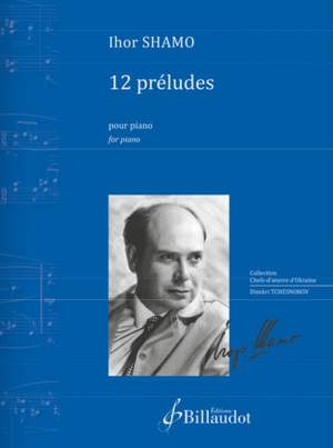 Ihor Shamo: 12 Preludes