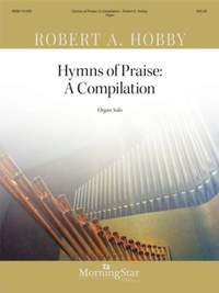 Robert A. Hobby: Hymns of Praise