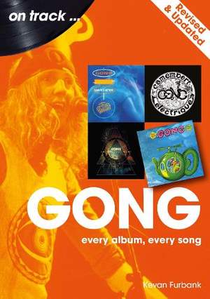 Gong On Track – Revised and Updated: Every Album, Every Song