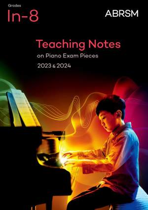ABRSM: Teaching Notes on Piano Exam Pieces 2025 & 2026, ABRSM Grades In-8