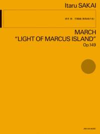 Sakai, I: March “Light of Marcus Island" op. 149