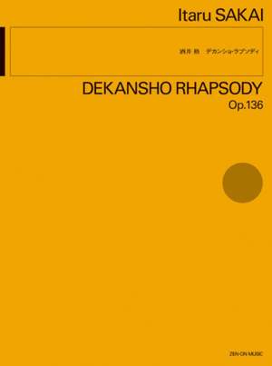 Sakai, I: Dekansho Rhapsody op. 136