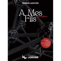 Lecuyer, R: À mes fils