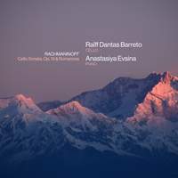 Rachmaninoff: Cello Sonata, Op. 19 & Romances