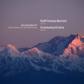 Rachmaninoff: Cello Sonata, Op. 19 & Romances