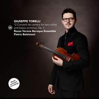 Torelli: 12 Concerti da Camera for Two Violins and Basso Continuo, Op. 2
