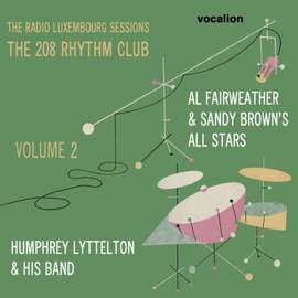 The Radio Luxembourg Sessions: The 208 Rhythm Club, Vol. 2