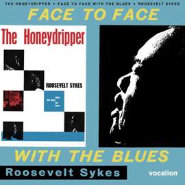 The Honeydripper & Face to Face With the Blues