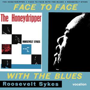 The Honeydripper & Face to Face With the Blues