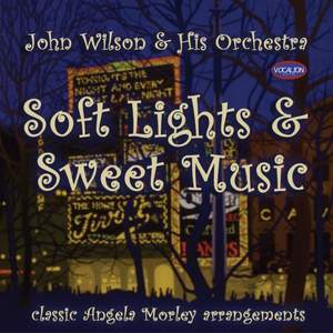 Soft Lights & Sweet Music - Classic Angela Morely Arrangements