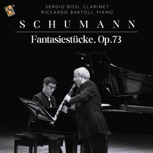 Schumann: Fantasiestücke, Op.73