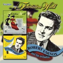Presenting Robert Farnon & Flirtation Walk