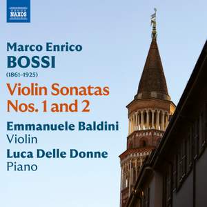 Bossi: Violin Sonatas Nos. 1 and 2