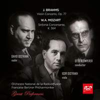 David OISTRAKH, Igor OISTRAKH and Otto KLEMPERER - J. Brahms: Violin Concerto, Op.77 / W. A. Mozart: Simfonia Concertante K.364