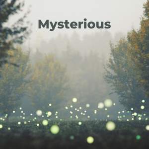 Mysterious