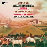 Copland: Appalachian Spring, Four Dance Episodes from Rodeo & El Salon México