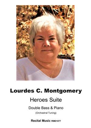 Lourdes C. Montgomery: Heroes Suite