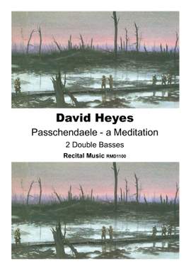 David Heyes: Passchendaele - a Meditation