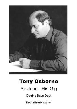 Tony Osborne: Sir John - His Gig