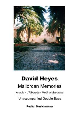 David Heyes: Mallorcan Memories