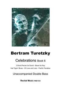 Bertram Turetzky: Celebrations Book 6