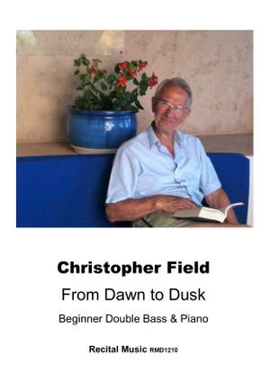 Christopher Field: From Dawn to Dusk