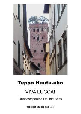 Teppo Hauta-aho: VIVA LUCCA!