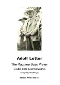 Adolf Lotter: The Ragtime Bass Player