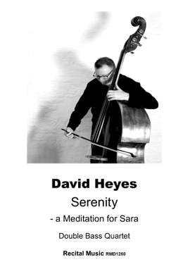David Heyes: Serenity - a Meditation for Sara