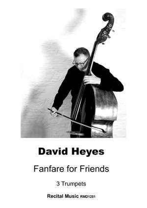 David Heyes: Fanfare for Friends