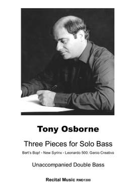 Tony Osborne: Three Pieces for Solo Bass