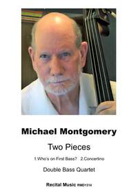 Michael Montgomery: Two Pieces for Double Bass Quartet
