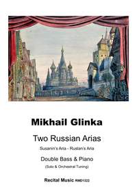 Mikhail Glinka: Two Russian Arias