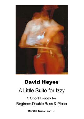 David Heyes: A Little Suite for Izzy