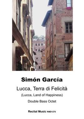 Simón García : Lucca, Terra di Felicitá  