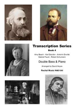 Amy Beach, Karl Davidov, Antonin Dvorak, Gabriel Faure, Robert Schumann: Transcriptions Book 4